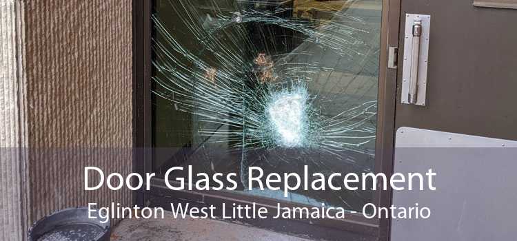 Door Glass Replacement Eglinton West Little Jamaica - Ontario
