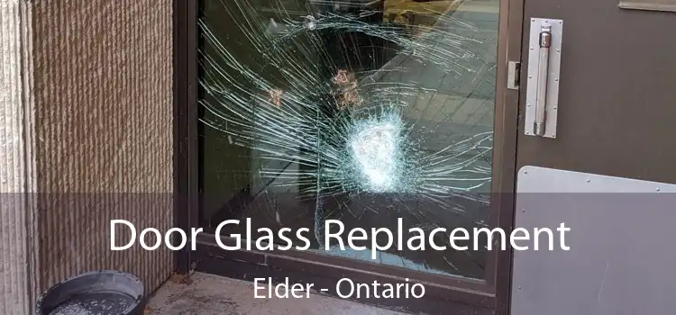 Door Glass Replacement Elder - Ontario