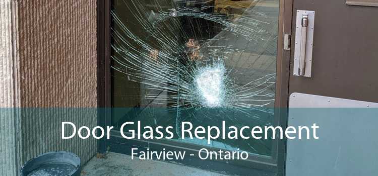 Door Glass Replacement Fairview - Ontario