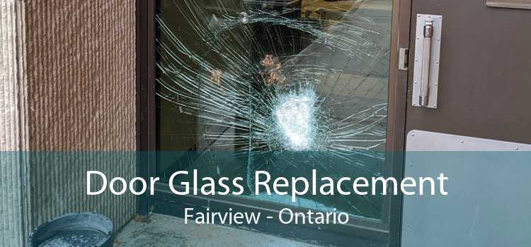 Door Glass Replacement Fairview - Ontario