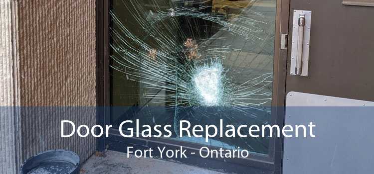 Door Glass Replacement Fort York - Ontario