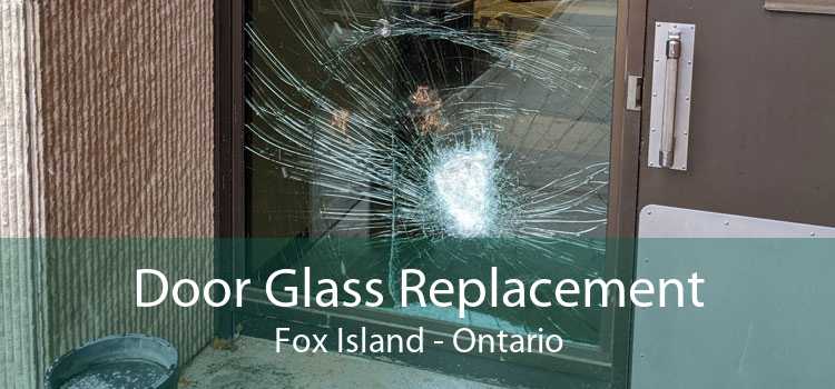 Door Glass Replacement Fox Island - Ontario
