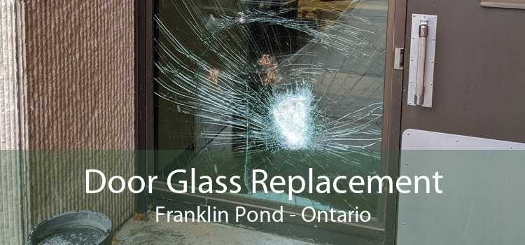 Door Glass Replacement Franklin Pond - Ontario
