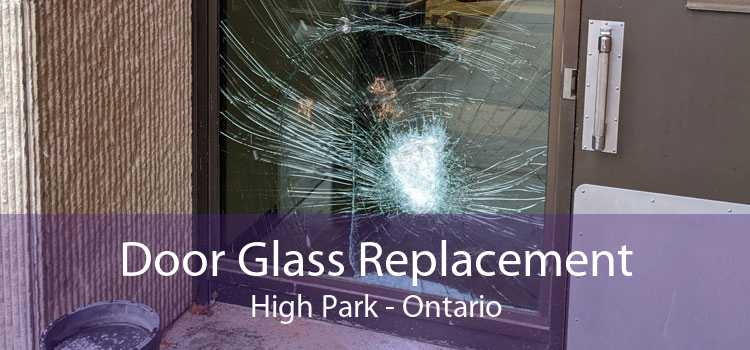 Door Glass Replacement High Park - Ontario
