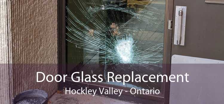 Door Glass Replacement Hockley Valley - Ontario