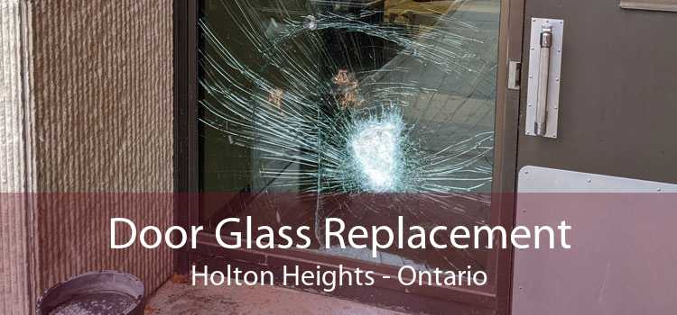 Door Glass Replacement Holton Heights - Ontario