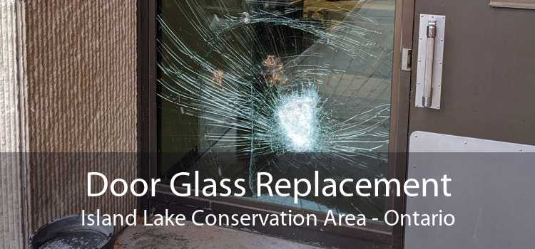 Door Glass Replacement Island Lake Conservation Area - Ontario