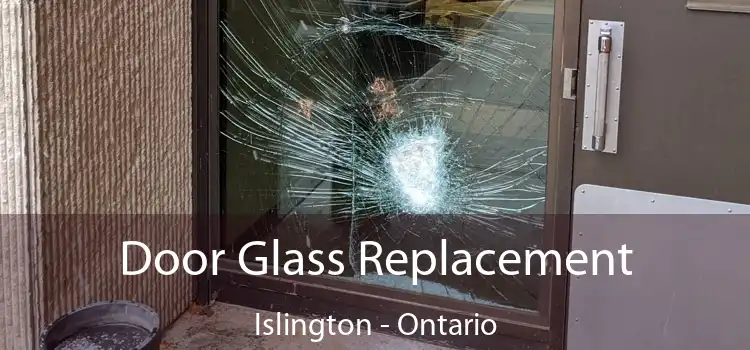 Door Glass Replacement Islington - Ontario