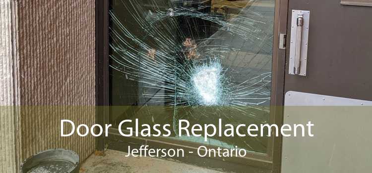 Door Glass Replacement Jefferson - Ontario