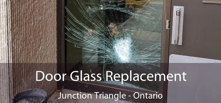 Door Glass Replacement Junction Triangle - Ontario