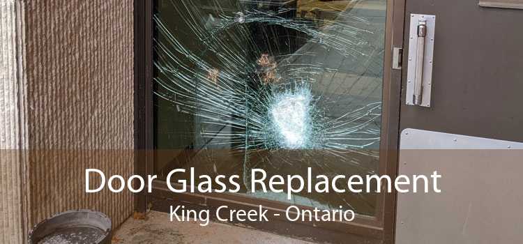 Door Glass Replacement King Creek - Ontario