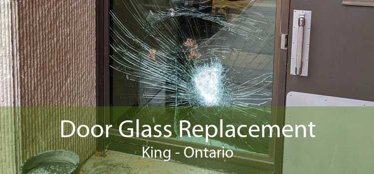 Door Glass Replacement King - Ontario