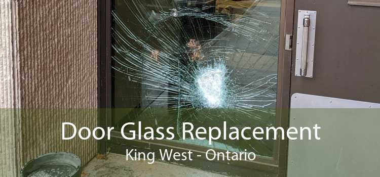 Door Glass Replacement King West - Ontario