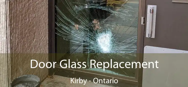 Door Glass Replacement Kirby - Ontario