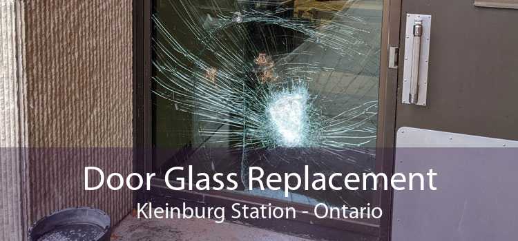 Door Glass Replacement Kleinburg Station - Ontario