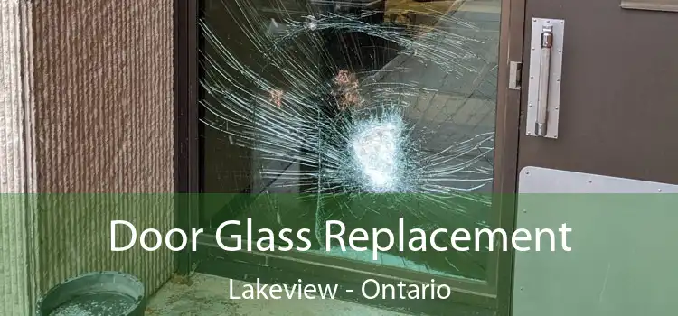 Door Glass Replacement Lakeview - Ontario