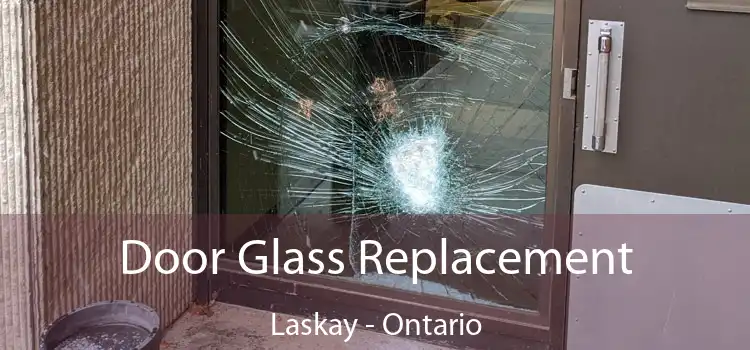 Door Glass Replacement Laskay - Ontario