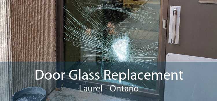 Door Glass Replacement Laurel - Ontario