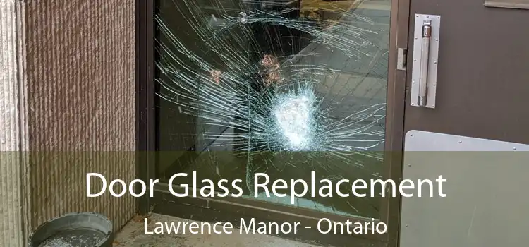 Door Glass Replacement Lawrence Manor - Ontario