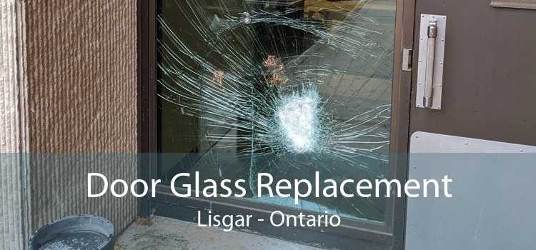 Door Glass Replacement Lisgar - Ontario