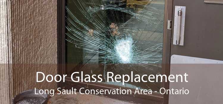 Door Glass Replacement Long Sault Conservation Area - Ontario