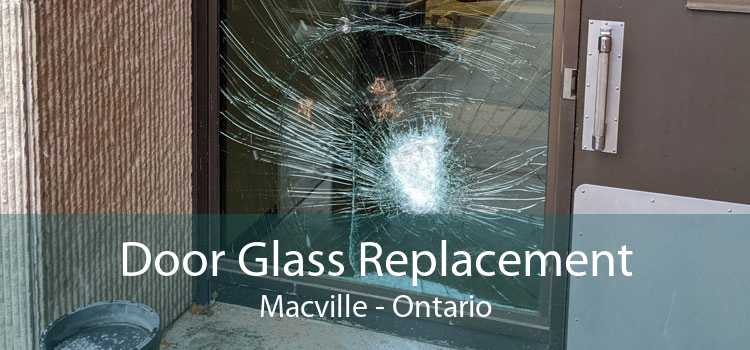Door Glass Replacement Macville - Ontario