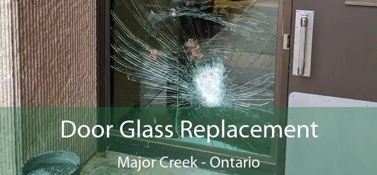 Door Glass Replacement Major Creek - Ontario