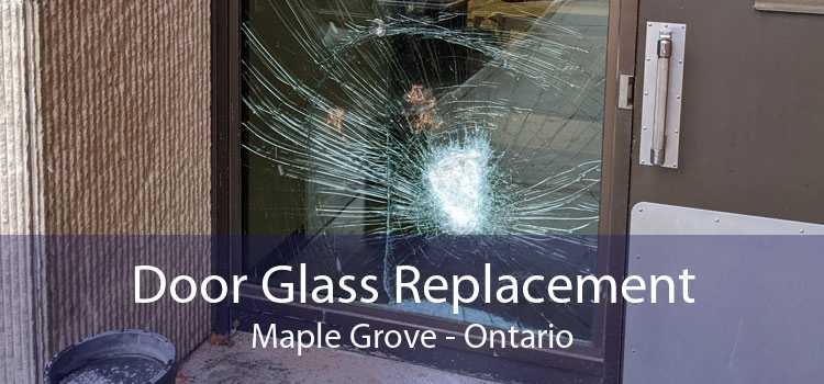 Door Glass Replacement Maple Grove - Ontario