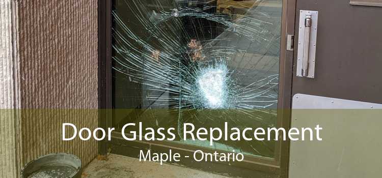 Door Glass Replacement Maple - Ontario