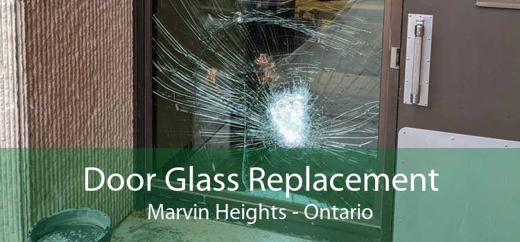 Door Glass Replacement Marvin Heights - Ontario