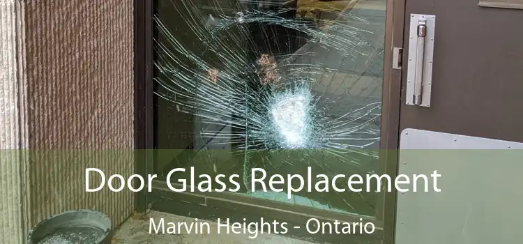 Door Glass Replacement Marvin Heights - Ontario