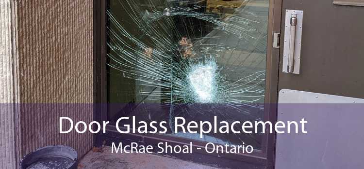 Door Glass Replacement McRae Shoal - Ontario