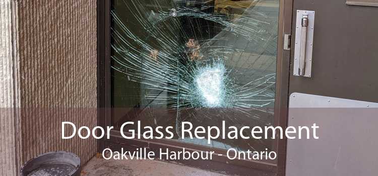 Door Glass Replacement Oakville Harbour - Ontario