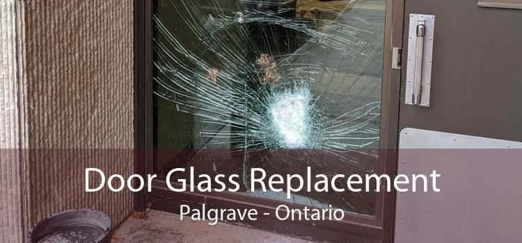 Door Glass Replacement Palgrave - Ontario
