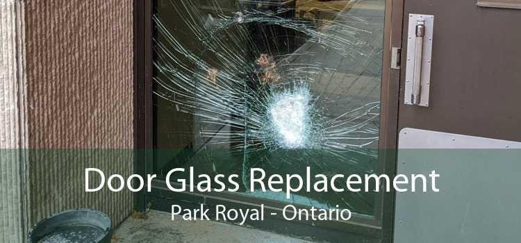 Door Glass Replacement Park Royal - Ontario