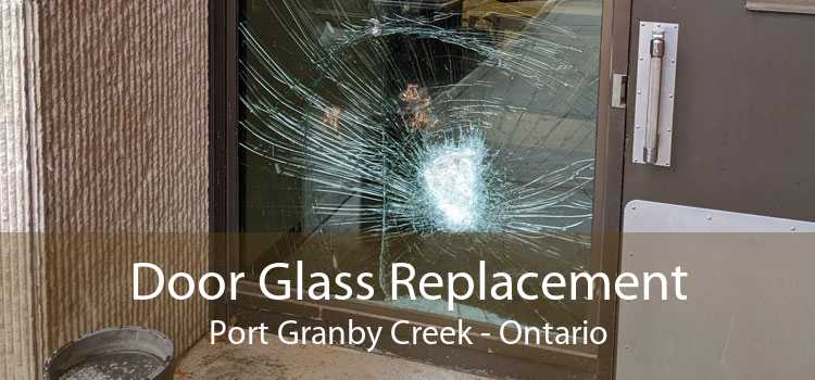 Door Glass Replacement Port Granby Creek - Ontario