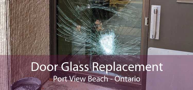 Door Glass Replacement Port View Beach - Ontario