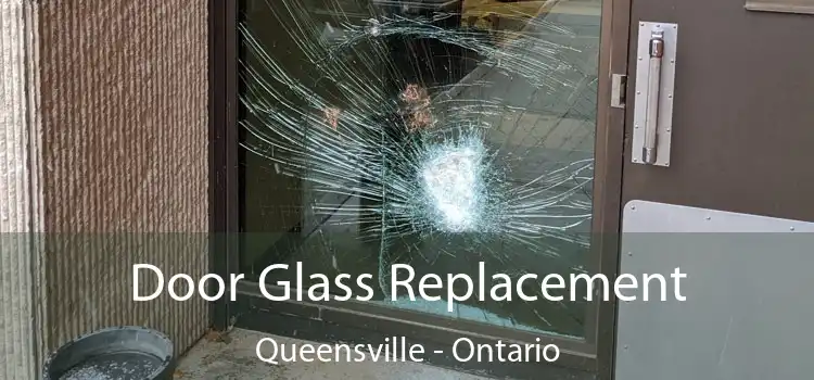 Door Glass Replacement Queensville - Ontario