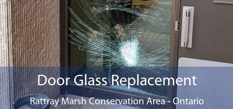 Door Glass Replacement Rattray Marsh Conservation Area - Ontario