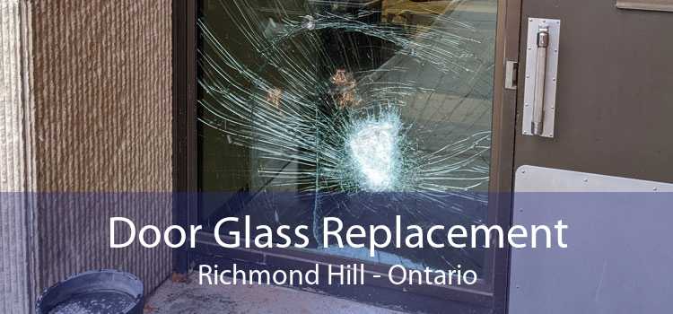Door Glass Replacement Richmond Hill - Ontario