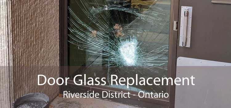 Door Glass Replacement Riverside District - Ontario