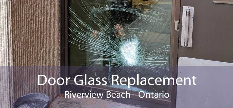 Door Glass Replacement Riverview Beach - Ontario