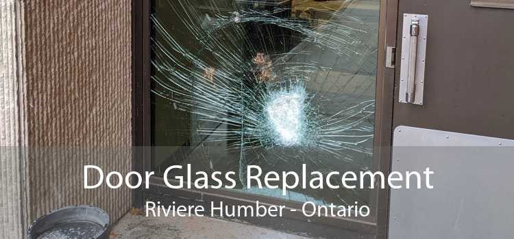 Door Glass Replacement Riviere Humber - Ontario