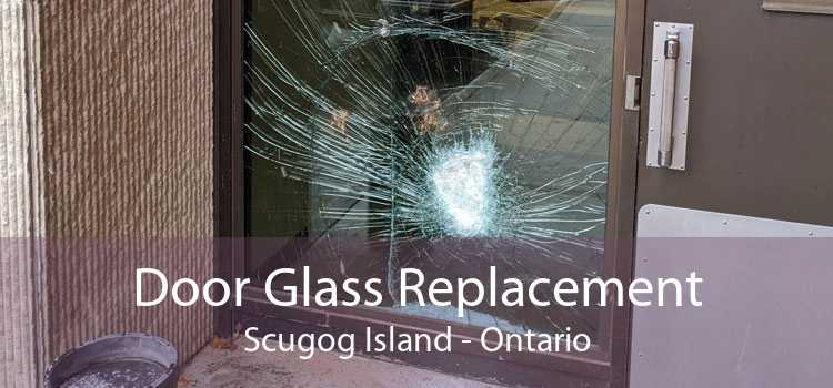 Door Glass Replacement Scugog Island - Ontario