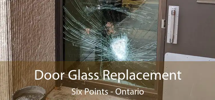 Door Glass Replacement Six Points - Ontario