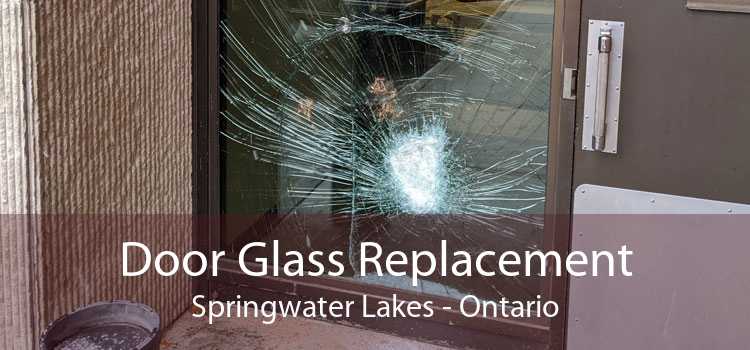 Door Glass Replacement Springwater Lakes - Ontario