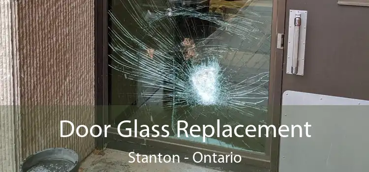 Door Glass Replacement Stanton - Ontario