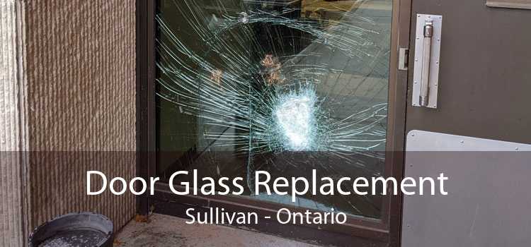 Door Glass Replacement Sullivan - Ontario