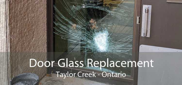 Door Glass Replacement Taylor Creek - Ontario