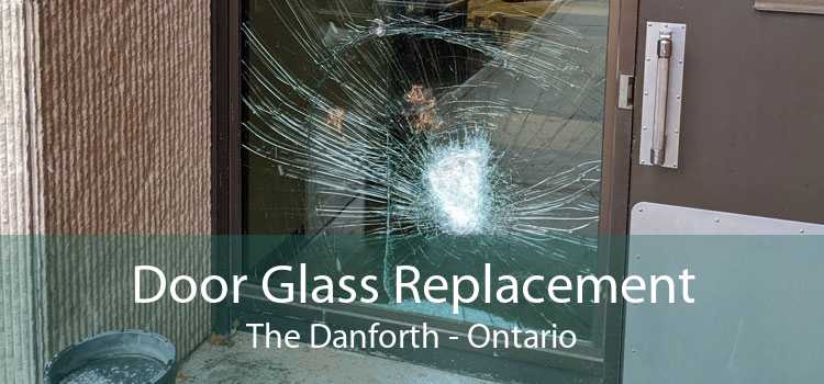 Door Glass Replacement The Danforth - Ontario